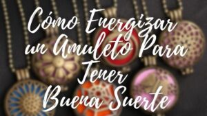 Como-Energizar-un-Amuleto
